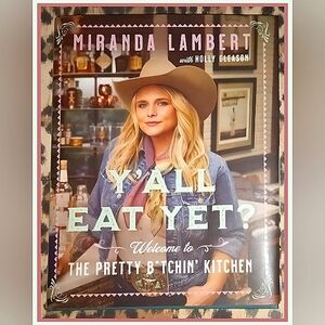 Miranda Lambert Cookbook - Y'all Eat Yet?